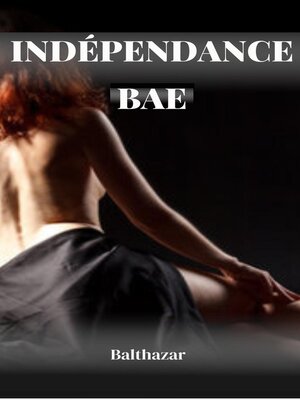 cover image of Indépendance Bae